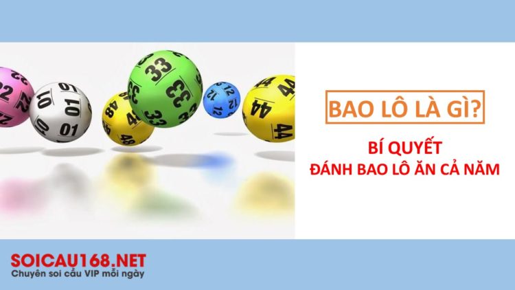 Bao lô là gì? Ăn bao nhiêu? Cách đánh bao lô của dân chơi chuyên nghiệp